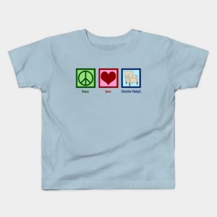 Peace Love Interior Design Kids T-Shirt